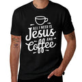 All I Need Is Jesus And Coffee Men Women Religious  Breathable T-Shirt